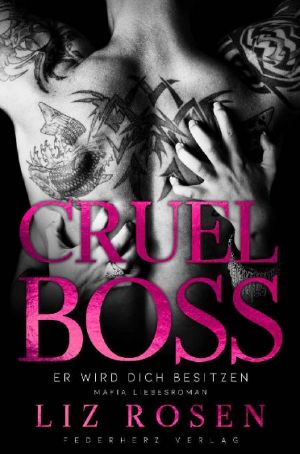 [Cruel Boss 02] • Er wird dich besitzen